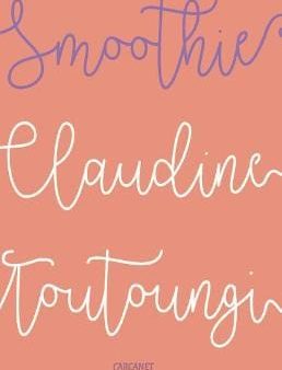 Claudine Toutoungi: Smoothie [2017] paperback For Sale