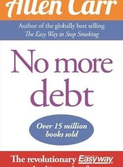 Allen Carr: No More Debt [2014] paperback Online now