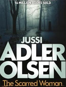 Jussi Adler Olsen: The Scarred Woman [2017] hardback Fashion