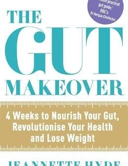 Jeanette Hyde: The Gut Makeover [2016] paperback Hot on Sale