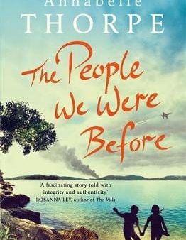 Annabelle Thorpe: The People We Were Before [2016] paperback Discount