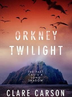 Clare Carson: Orkney Twilight [2015] paperback Fashion