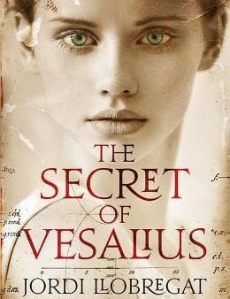 Jordi Llobregat: The Secret of Vesalius [2017] paperback Cheap