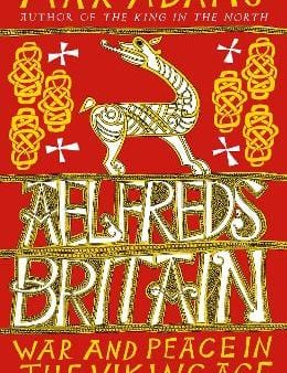 Max Adamsd: Aelfred s Britain [2018] paperback For Sale