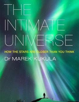 Marek Kukula: The Intimate Universe [2016] paperback Cheap